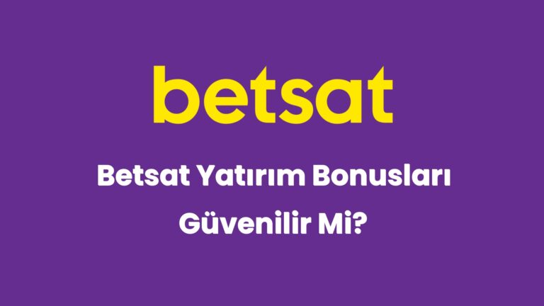 betsat yatirim bonuslari guvenilir mi 5716