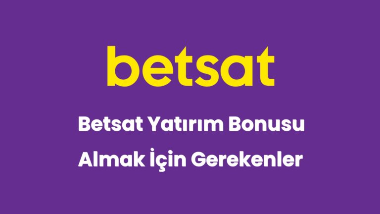 betsat yatirim bonusu almak icin gerekenler 6148