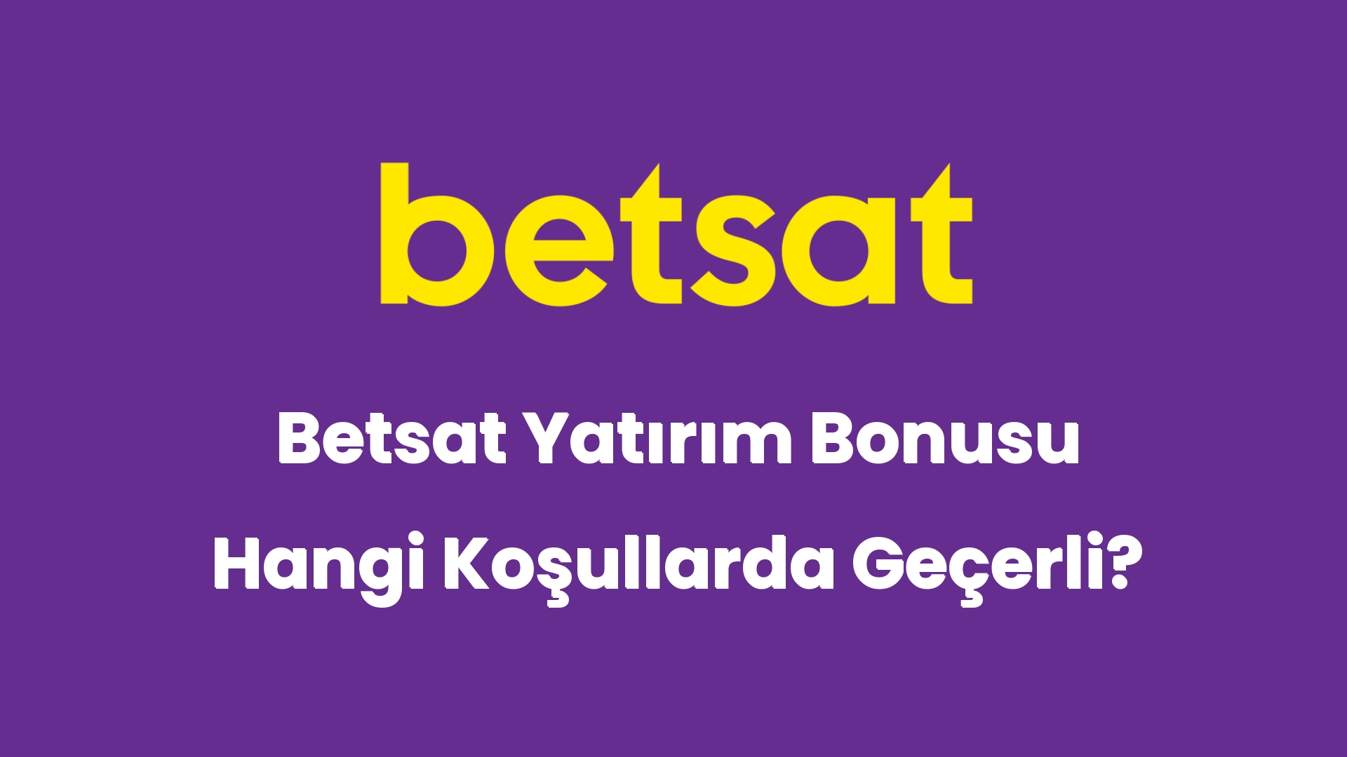 betsat yatirim bonusu hangi kosullarda gecerli 6061
