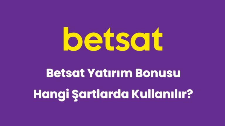 betsat yatirim bonusu hangi sartlarda kullanilir 5978