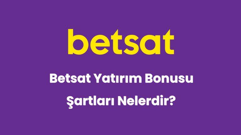 betsat yatirim bonusu sartlari nelerdir 5823
