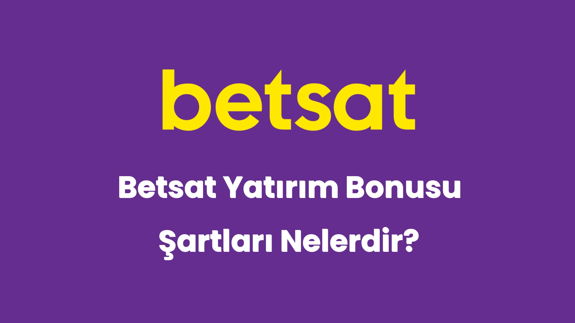 betsat yatirim bonusu sartlari nelerdir 5823
