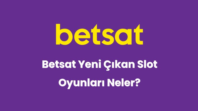 betsat yeni cikan slot oyunlari neler 5865