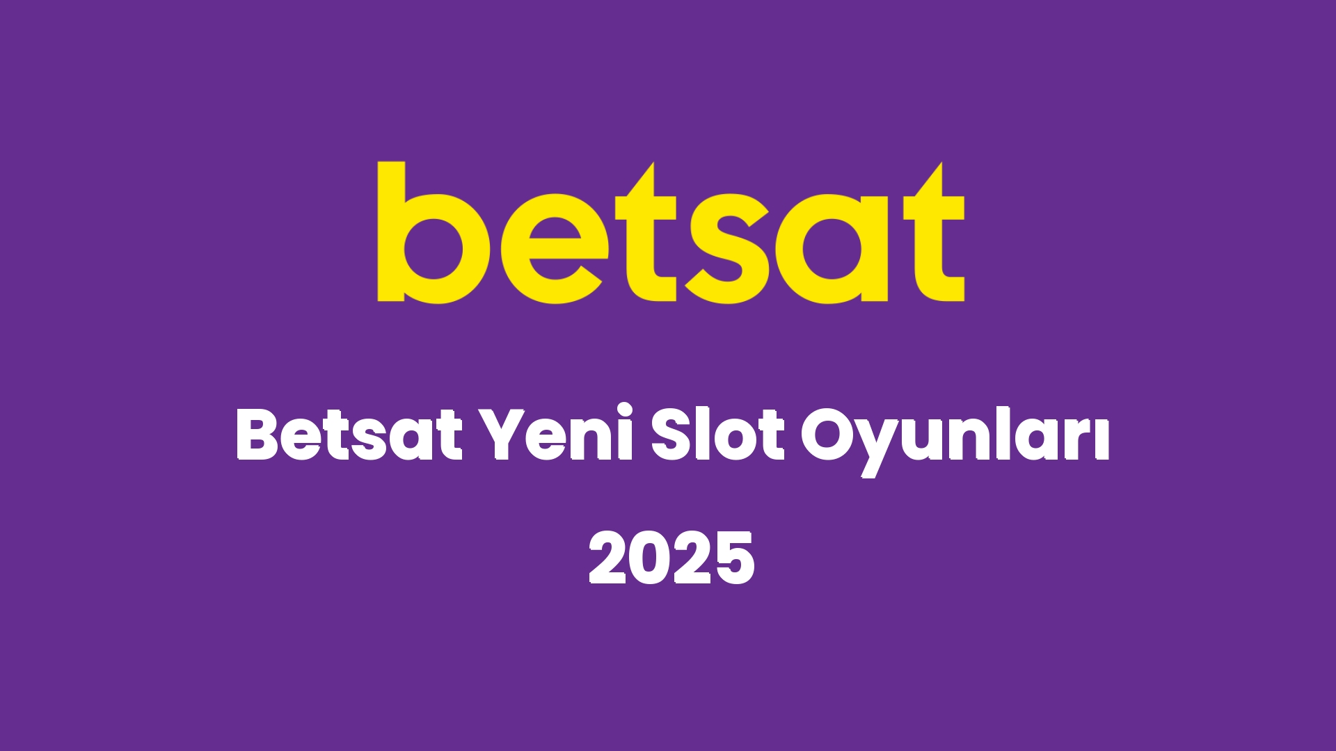 betsat yeni slot oyunlari 2025 6805
