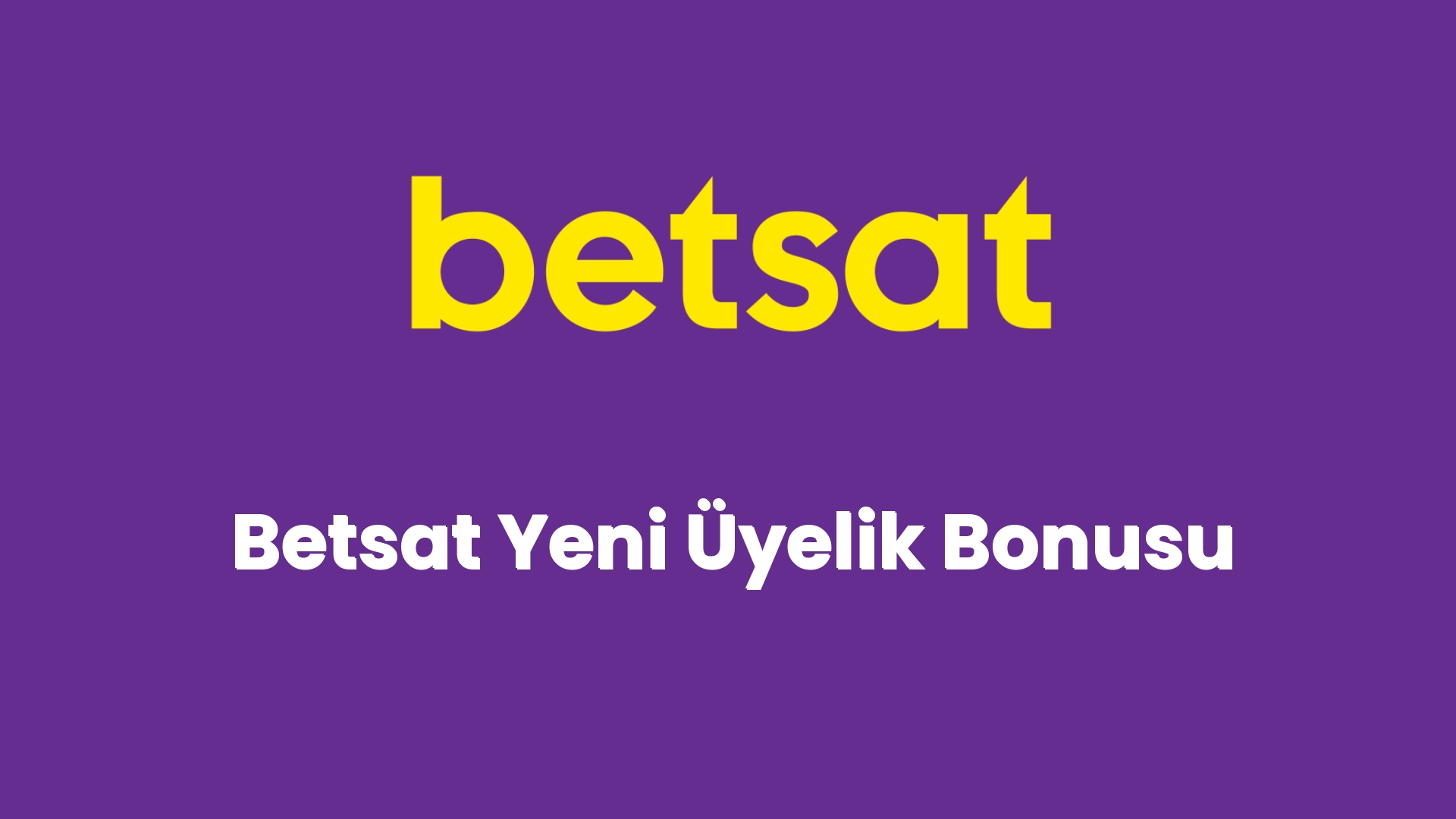 betsat yeni uyelik bonusu 5487