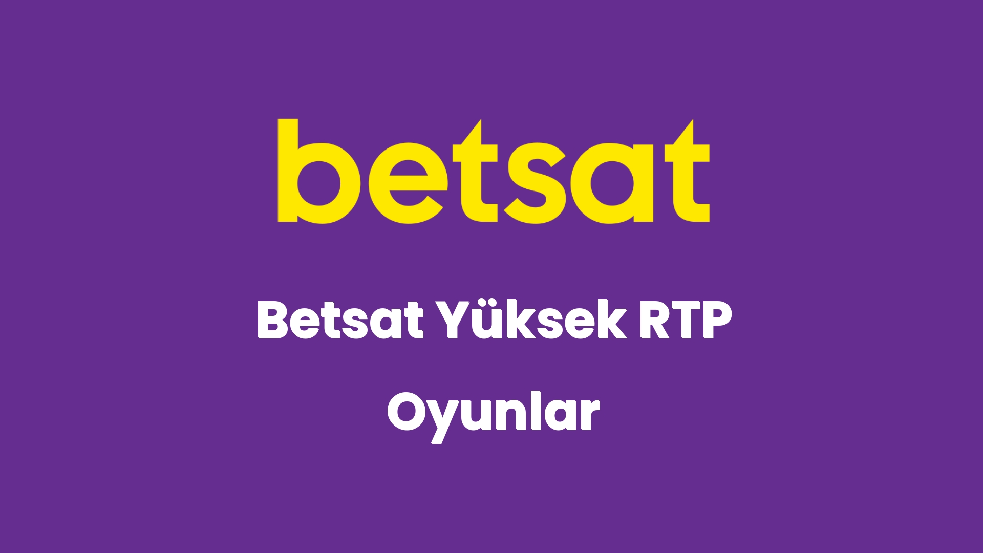 betsat yuksek rtp oyunlar 5548