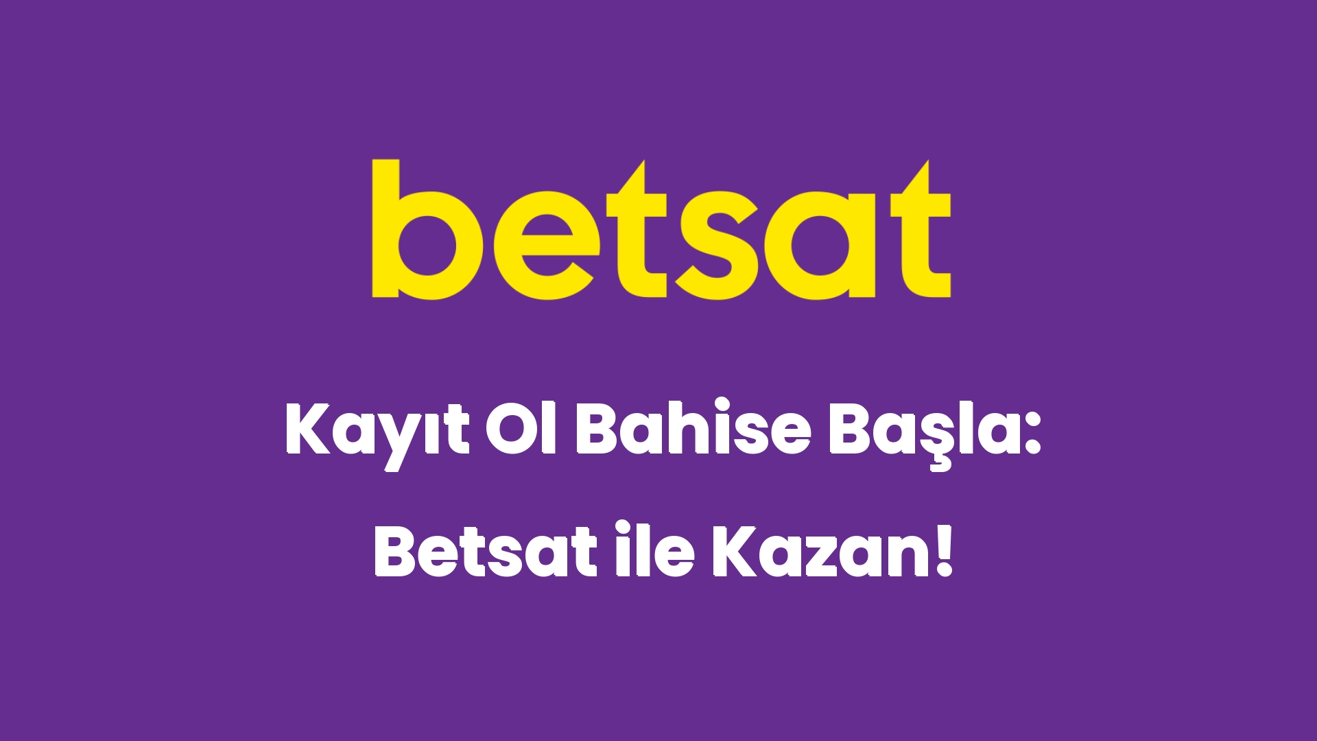 kayit ol bahise basla betsat ile kazan 6495