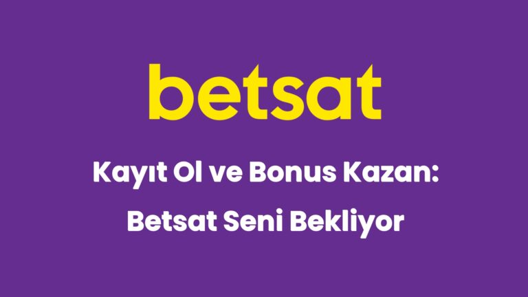 kayit ol ve bonus kazan betsat seni bekliyor 6468