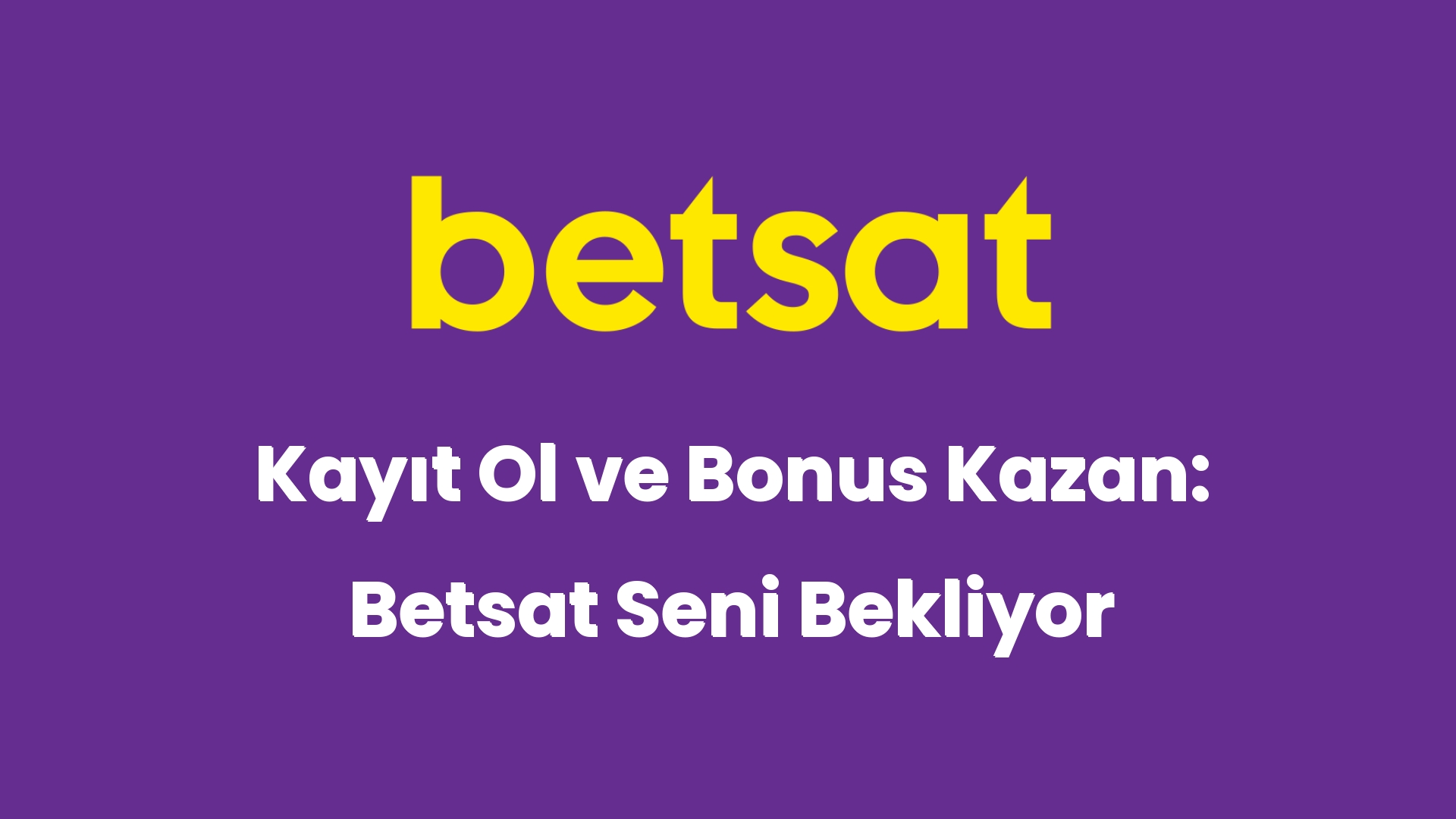 kayit ol ve bonus kazan betsat seni bekliyor 6468