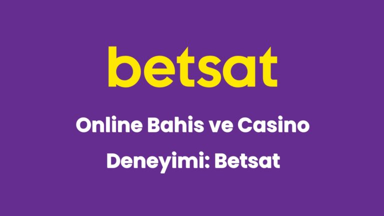 online bahis ve casino deneyimi betsat 6491