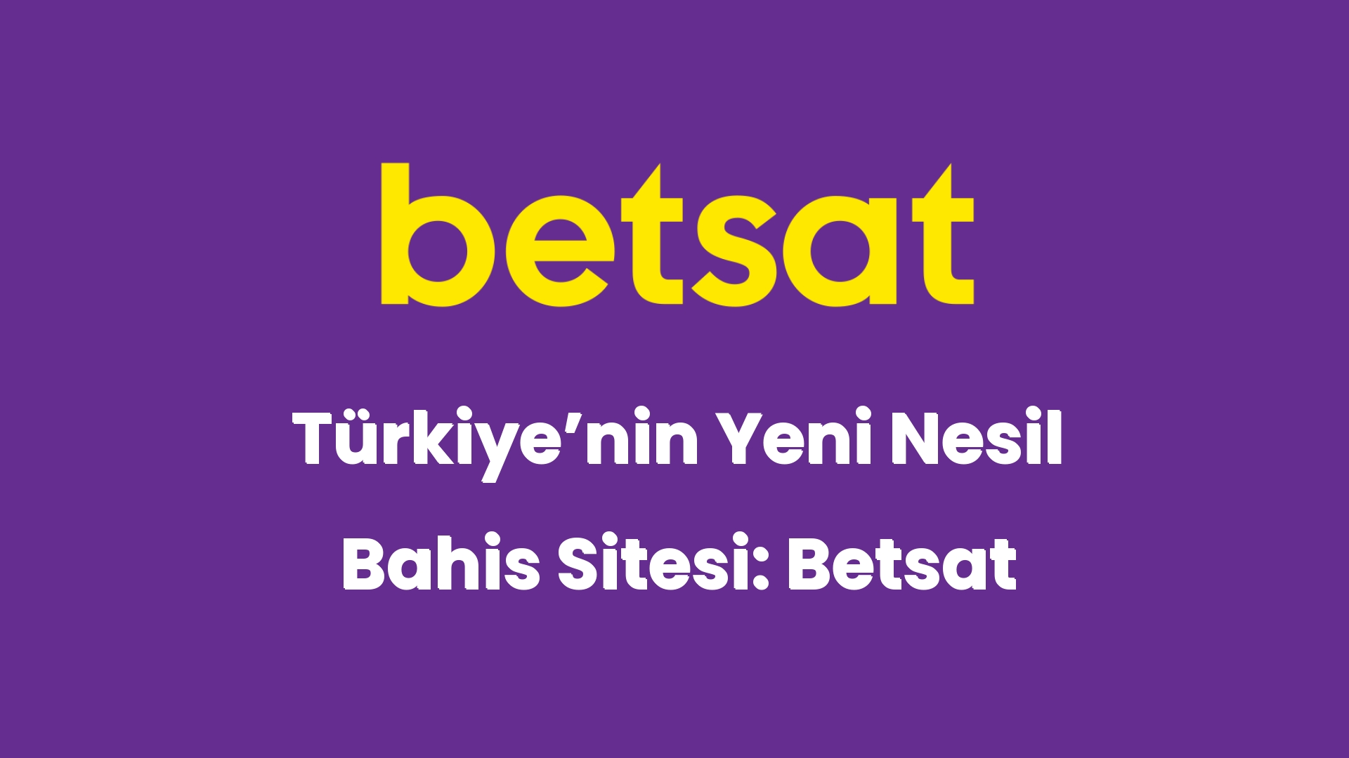 turkiyenin yeni nesil bahis sitesi betsat 6466