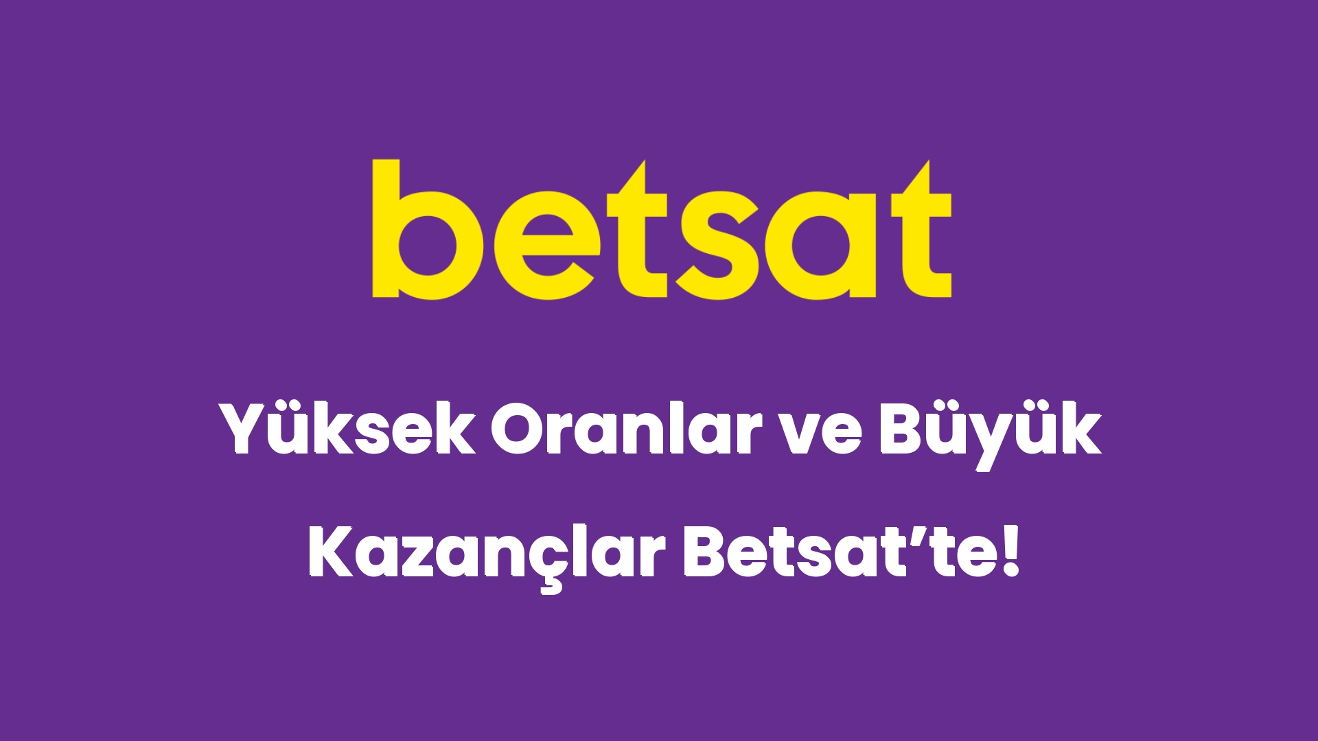 yuksek oranlar ve buyuk kazanclar betsatte 6469