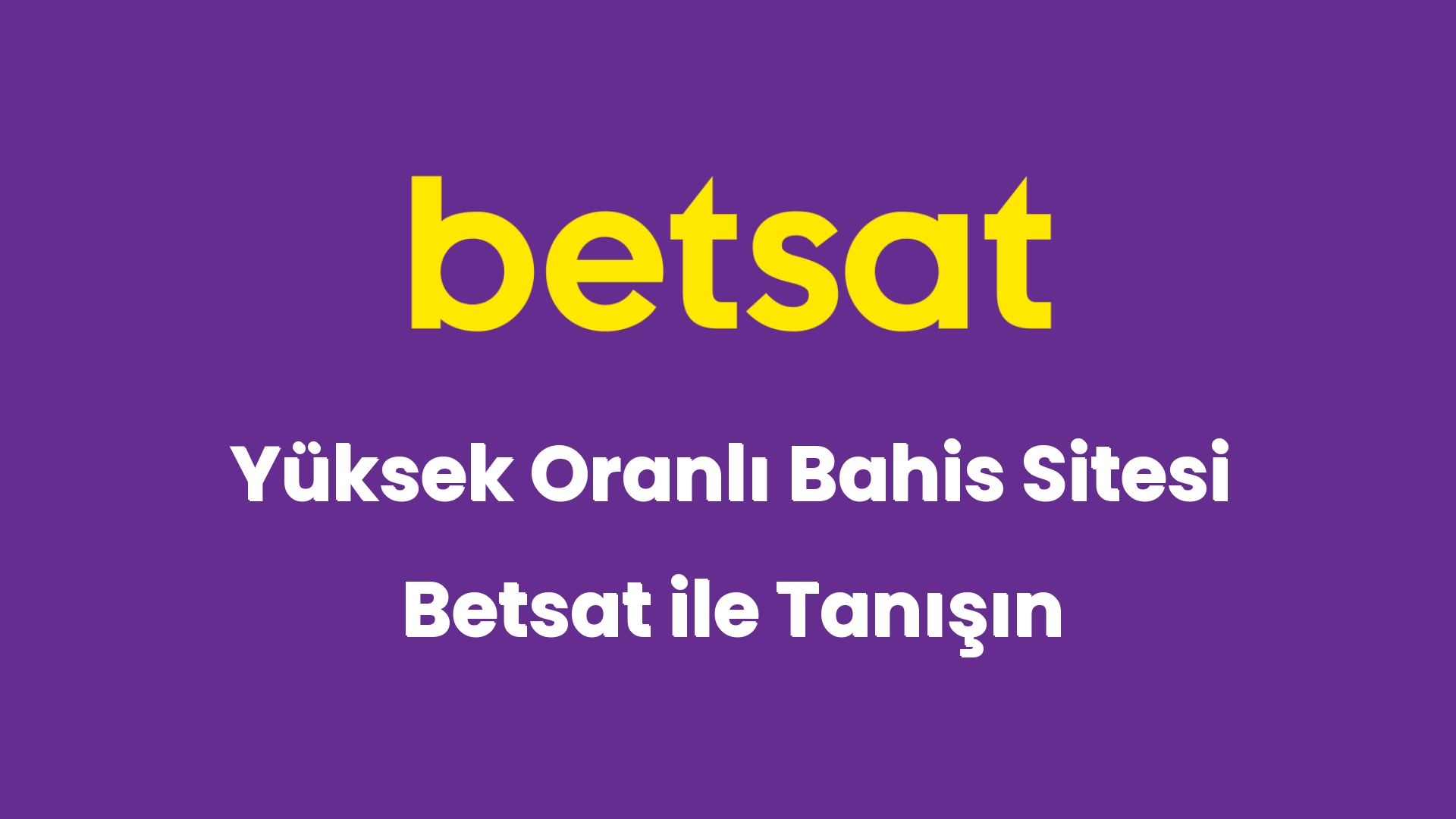 yuksek oranli bahis sitesi betsat ile tanisin 6479